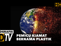 Sampah Plastik, Penyebab Bencana di Muka Bumi