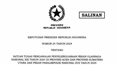 Keppres Nomor 24 Tahun 2024 tentang pembentukan Satgas Pengawalan Penyelenggaraan PON XXI 2024 Aceh dan Sumut Serta Peparnas XVII Jawa Tengah. Foto: Setkab.go.id
