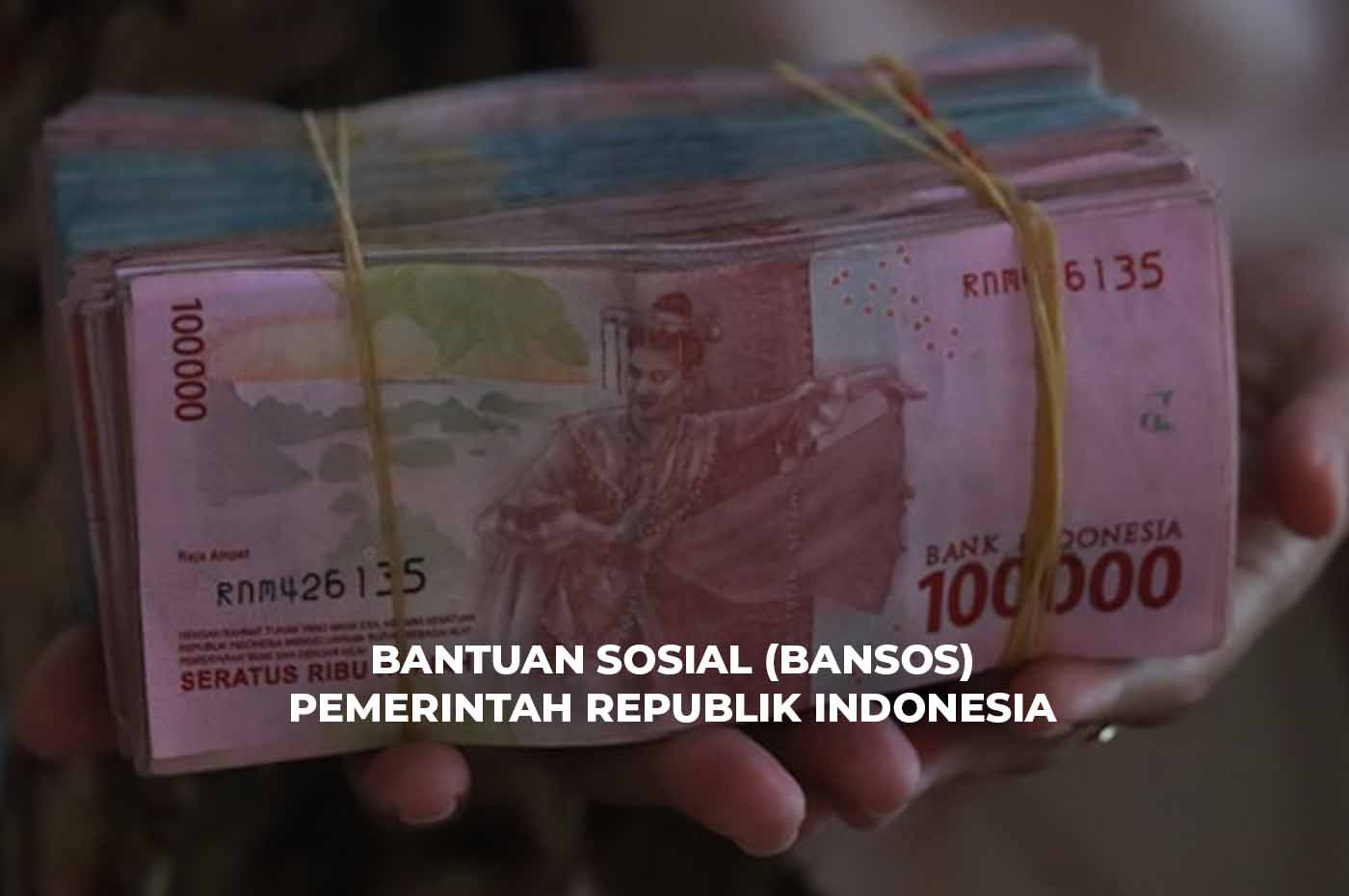 Daftar Bantuan Sosial (Bansos) terbaru