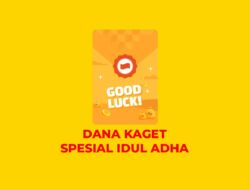Saldo DANA Gratis Langsung Cair Lewat DANA Kaget Spesial Idul Adha, Kuota Terbatas!