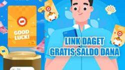 Cuma Modal Tap Link DAGET Bisa Dapat Saldo DANA Gratis Hari Ini Tanpa Aplikasi Tambahan