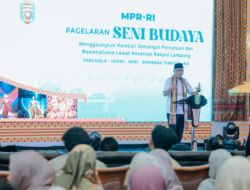 MPR RI Gelar Pagelaran Seni Budaya di Lampung